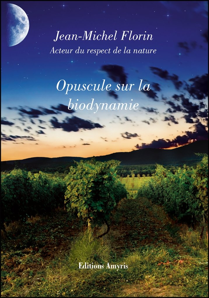 Livre ''Opuscule sur la biodynamie'' - Florin Jean-Michel - Livre - L'Arbre à Café